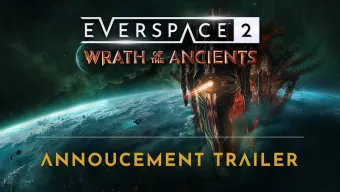 Wrath of the Ancients. Tráiler de anuncio del DLC de EVERSPACE 2