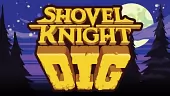Tráiler de anuncio de Shovel Knight Dig, una nueva aventura con mejores gráficos