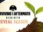 Teaser de anuncio de Surviving the Aftermath - Rebirth