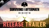 Tráiler de lanzamiento de Surviving the Aftermath - Rebirth