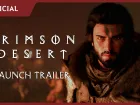 Tráiler de lanzamiento de Crimson Desert
