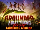 Tráiler de lanzamiento de Grounded: Fully Yoked Edition