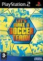 Let's Make a Soccer Team! PS2