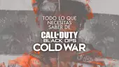 Call of Duty: Black Ops Cold War te contamos todo sobre su modo historia