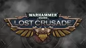 Tráiler de Warhammer 40.000: Lost Crusade