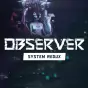 Observer System Redux Xbox Series