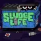 Sludge Life