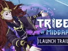 El Ragnarök ya está aquí: tráiler de lanzamiento del RPG de acción Tribes of Midgard para PC y consolas
