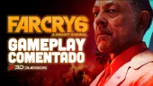 Gameplay comentado de Far Cry 6: armas, personalización, mapas y misiones
