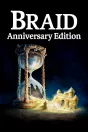 Braid Anniversary Edition PC