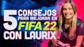 Consejos para FIFA 22 con Laurix: una jugadora profesional nos asesora para mejorar