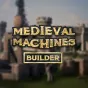 Medieval Machines Builder PC