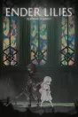 Ender Lilies: Quietus of the Knights Xbox Series