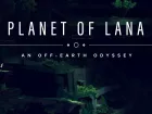 Tráiler y fecha de lanzamiento de Planet of Lana