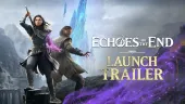 Tráiler de lanzamiento de Echoes of the End