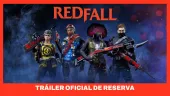 Reservas abiertas para Redfall: nuevo tráiler