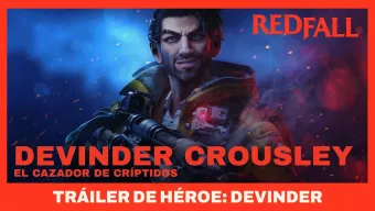 El cazador de críptidos, tráiler de Devinder para Redfall