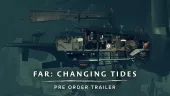 Tráiler y fecha de lanzamiento de FAR: Changing Tides para PC, PlayStation, Xbox y Nintendo Switch