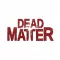 Dead Matter