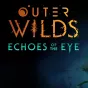 Outer Wilds - Echoes of the Eye PS4