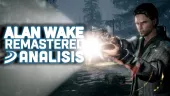 Vídeo análisis de Alan Wake Remastered: El clásico de Remedy vuelve con gráficos mejorados