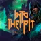 Into the Pit