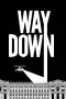 Way Down