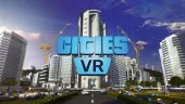 Tráiler de Cities VR: Cities: Skylines se adapta a realidad virtual y avanza estreno en Oculus Quest 2