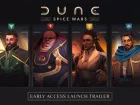 Tráiler de lanzamiento de Dune: Spice Wars; el videojuego de estrategia llega en acceso anticipado