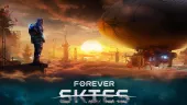 Tráiler de anuncio de Forever Skies, un videojuego de acción y supervivencia en una Tierra devastada