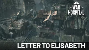 Letter to Elisabeth: Tráiler y fecha de lanzamiento de War Hospital