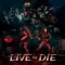 Live Or Die