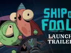Hazte a la mar en Ship of Fools: tráiler de lanzamiento de este roguelite cooperativo marítimo