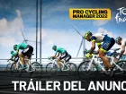 Tráiler de anuncio de Pro Cycling Manager 2022 y Tour de Francia 2022, ciclismo para todos los gustos