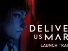 Tráiler de lanzamiento de Deliver Us Mars
