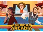 Tráiler de anuncio de American Arcadia donde escapar de un reallity; próximamente en PC y consolas