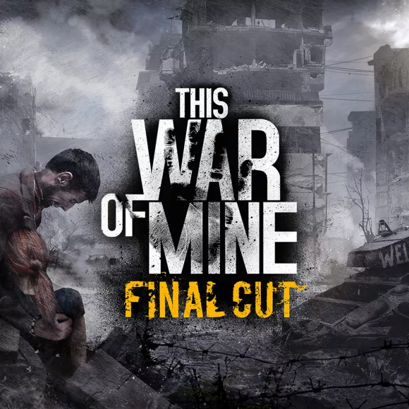 Carátula de This War of Mine: Final Cut