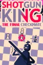 Shotgun King: The Final Checkmate PC