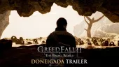 Doneigada. Tráiler de GreedFall 2