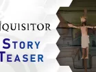 Tráiler de la historia de The Inquisitor