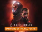 Dark side of the Red Planet. Tráiler de Fort Solis