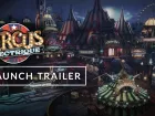 Tráiler de lanzamiento de Circus Electrique: el RPG narrativo llega a PC, PlayStation, Xbox y Switch