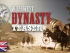 Teaser-tráiler de Wild West Dynasty: supervivencia en el Salvaje oeste