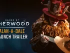 Alan-a-Dale. Tráiler de lanzamiento de Gangs of Sherwood