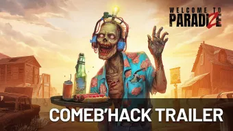Comeb'Hack. Tráiler de Welcome to ParadiZe