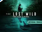 True Fear is Primal. Tráiler de The Lost Wild