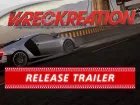 Tráiler de lanzamiento de Wreckreation