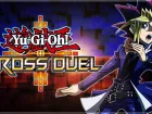 Tráiler de Yu-Gi-Oh! CROSS DUEL, batallas con cartas bajo un estilo 100% nuevo