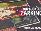 Tráiler de You Suck at Parking, un videojuego de coches donde lo importante es saber aparcar