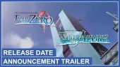 The Legend of Heroes Trails from Zero & Trails to Azure - Official Release Date Trailer